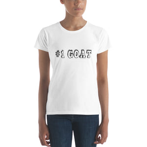 #1 GOAT (Greatest of All Time) Premium cotton women's t-shirt. Fashion fit.